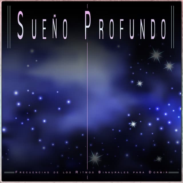 Sueño Profundo: Frecuencias de los Ritmos Binaurales para Dormir - Música de Sueño Colectivo
