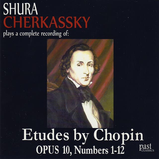 Chopin: Etudes, Opus 10, Numbers 1-12 - Shura Cherkassky