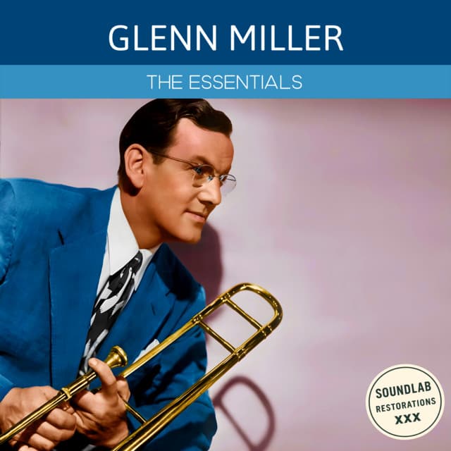 The Essentials - Glenn Miller