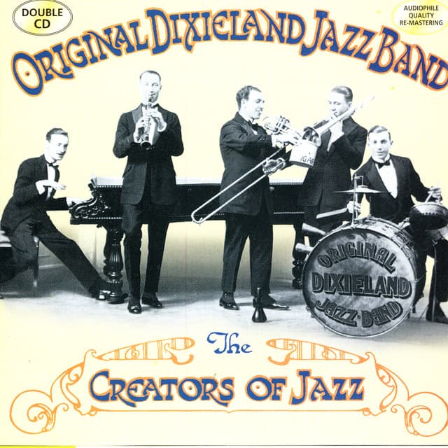 The Creators Of Jazz - Original Dixieland Jazz Band