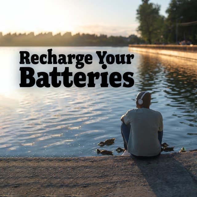 Recharge Your Batteries: Calm Down, Rest, Reduce Stress - Perfect Peace Ensemble