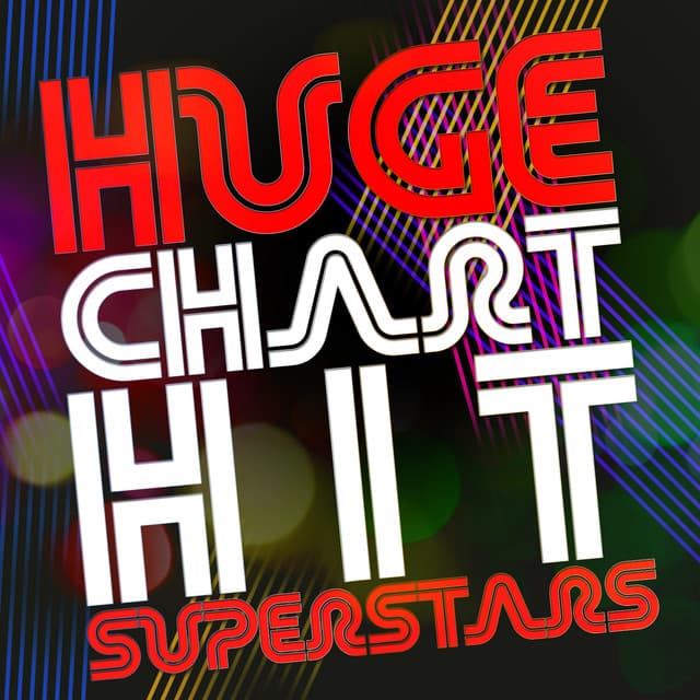 Huge Chart Hit Superstars - Top Hit Music Charts