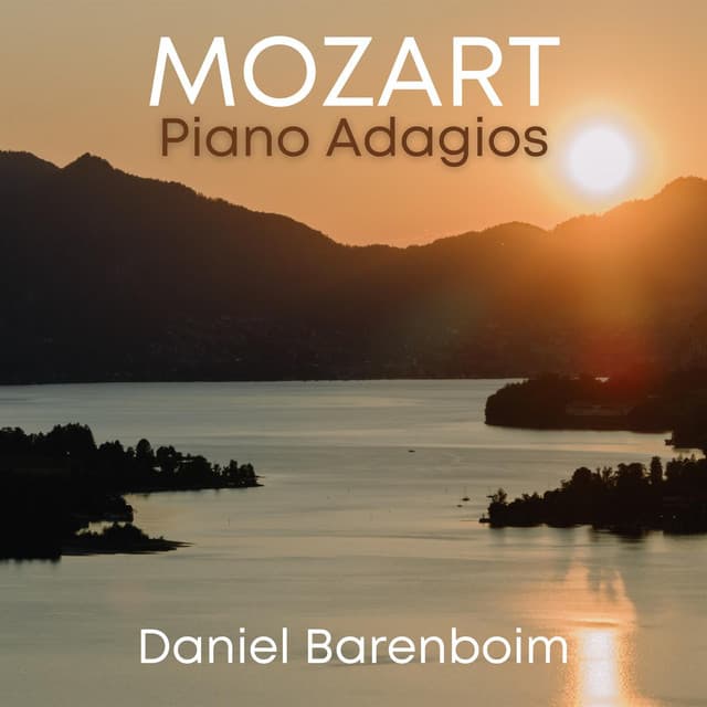 Mozart Piano Adagios - Wolfgang Amadeus Mozart