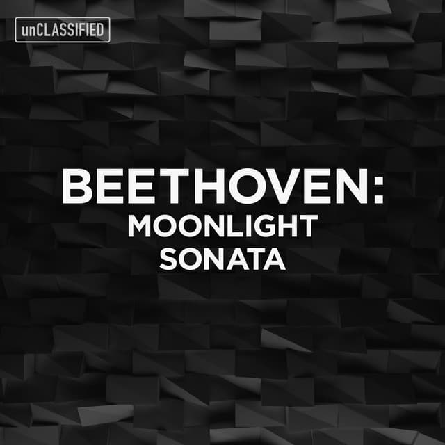 Beethoven: Moonlight Sonata - Ludwig van Beethoven