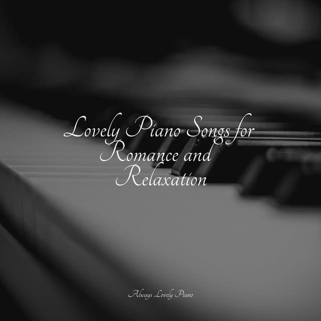 50 Tracks for Peaceful and Complete Relaxation & Anxiety Relief - Piano Prayer