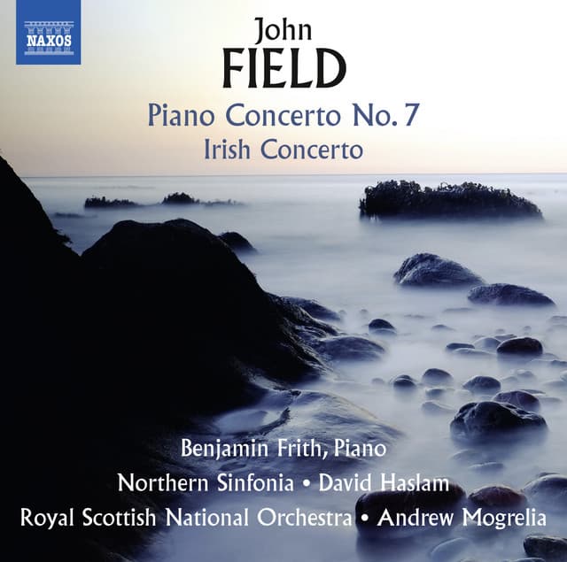 Field: Piano Concertos Nos. 2 & 7 and Piano Sonata No. 4 - John Field