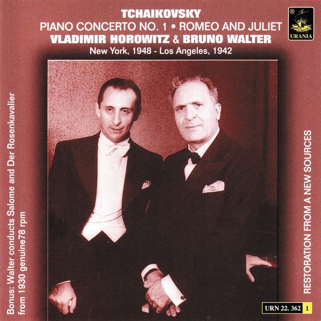 Tchaikosvky: Piano Concerto No. 1 & Romeo and Juliet - Bruno Walter