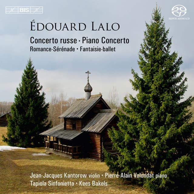 Lalo: Concerto russe - Romance-serenade - Fantaisie-ballet - Piano Concerto - Édouard Lalo
