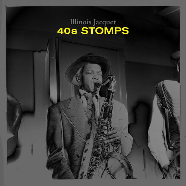 40's Stomps - Illinois Jacquet