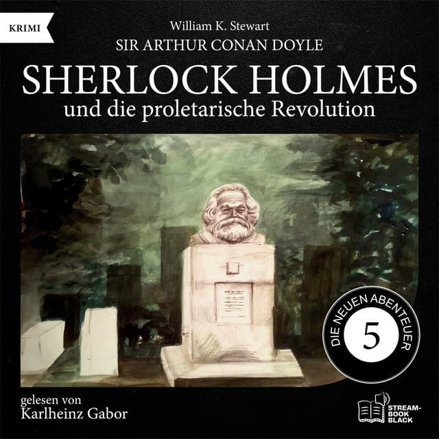 Sherlock Holmes und die proletarische Revolution - Sherlock Holmes - Die neuen Abenteuer