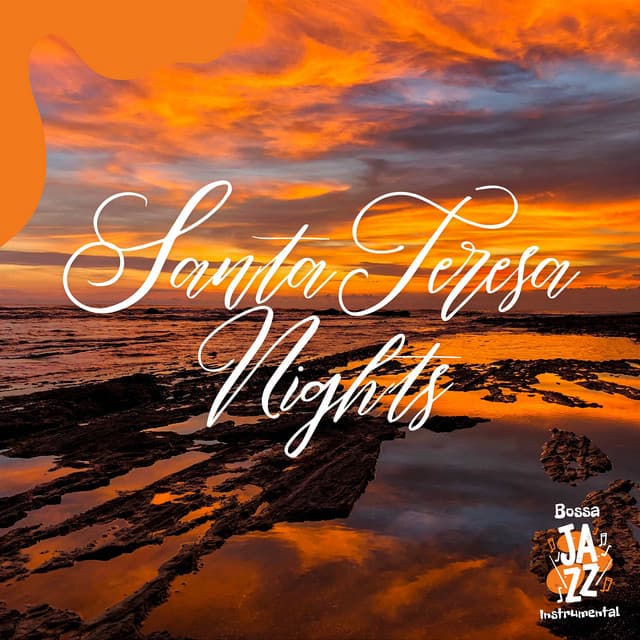 Santa Teresa Nights - Bossa Jazz Instrumental