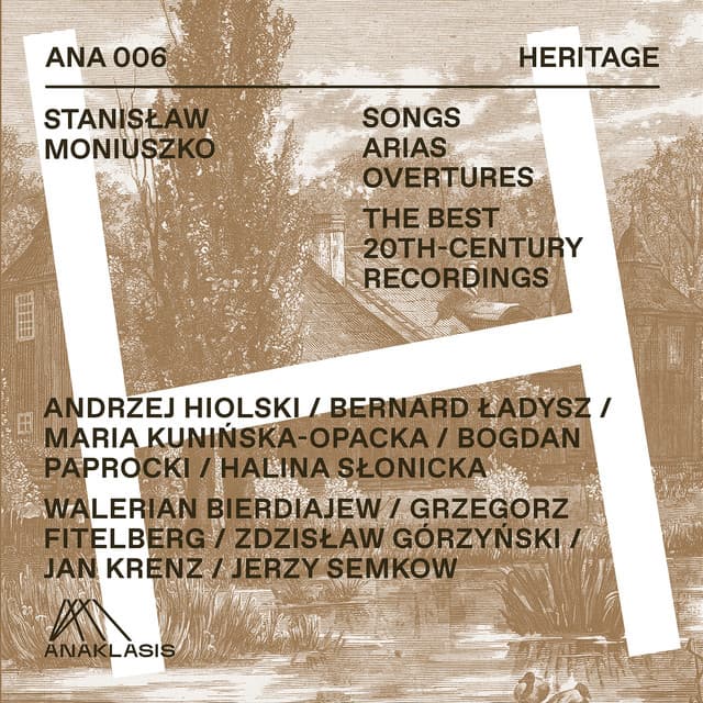 Stanisław Moniuszko - Songs / Arias / Overtures. The Best 20th-Century Recordings - Stanisław Moniuszko