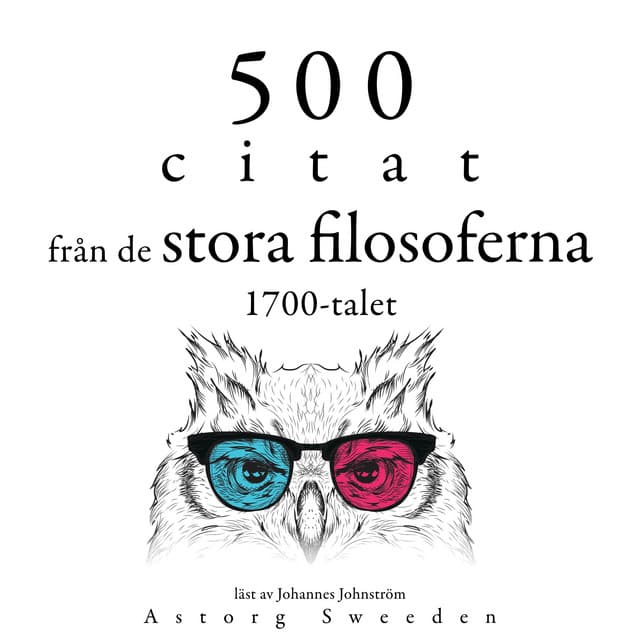 500 citat från 1700-talets stora filosofer - Adam Smith