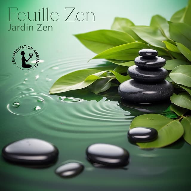 Feuille Zen: Jardin Zen - Zen Méditation Ambiance