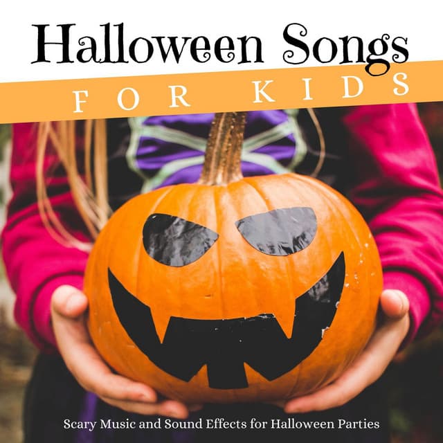 Halloween Songs for Kids: Scary Music and Sound Effects for Halloween Parties - Halloween All-Stars