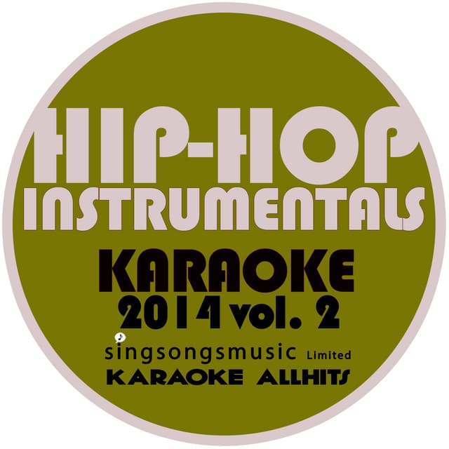 Hip Hop Hits Instrumentals Karaoke 2014, Vol. 2 - Karaoke All Hits