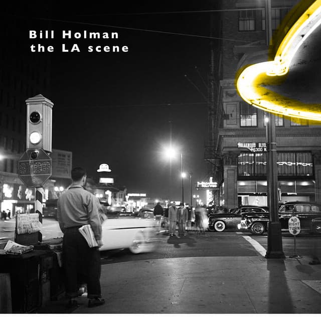 The LA Scene - Bill Holman