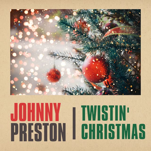 Twistin' Christmas - Johnny Preston