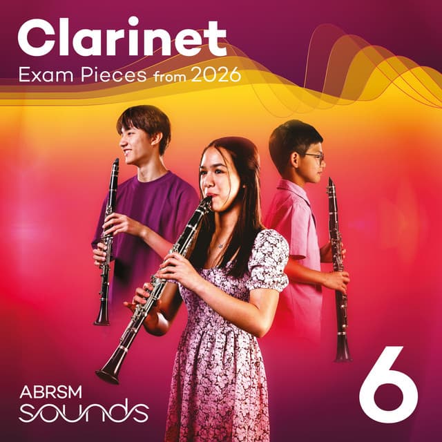 Clarinet Exam Pieces from 2026, ABRSM Grade 6 - ABRSM