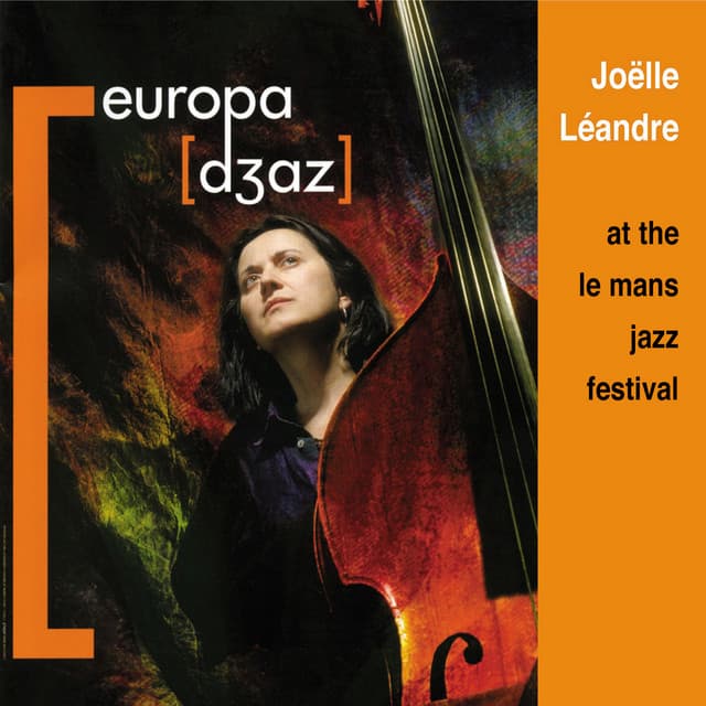 Joëlle Léandre ‎– at the Le Mans Jazz Festival - Joëlle Léandre