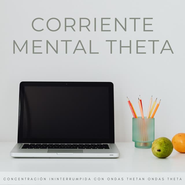 Corriente Mental Theta: Concentración Ininterrumpida Con Ondas Theta - Delta Ondas Puras