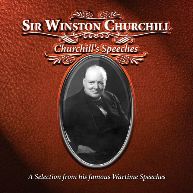 Churchill Speeches - Winston Churchill