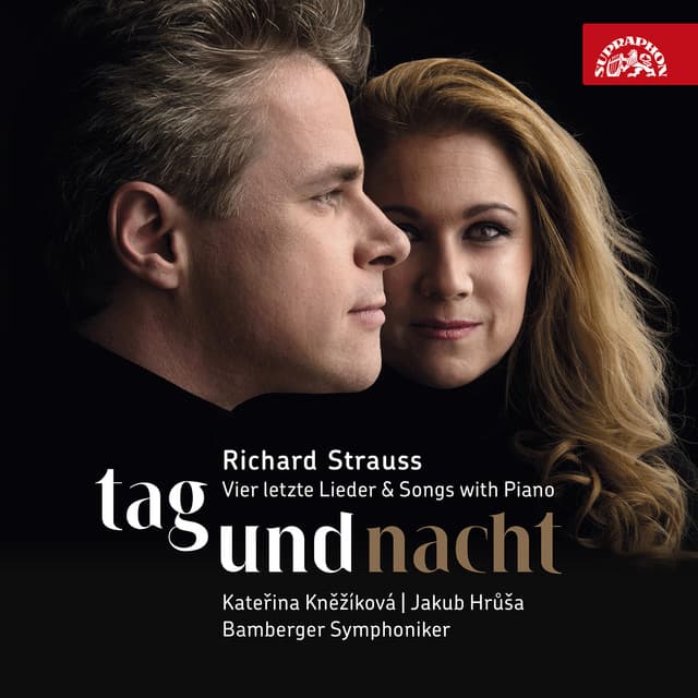 Strauss: Tag und Nacht / Vier letzte Lieder & Songs with Piano - Richard Strauss