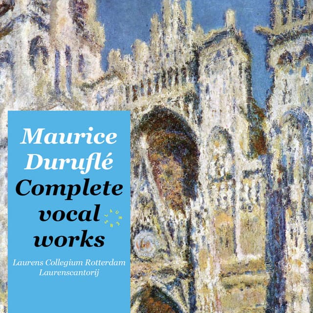 Maurice Duruflé: Complete vocal works - Maurice Duruflé