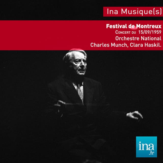 Festival de Montreux, G. F. Haendel - W. A. Mozart - C. Debussy - A. Roussel, Concert du 15/09/1959, Orchestre National de la RTF, Charles Munch , Clara Haskil - Orchestre National de la RTF
