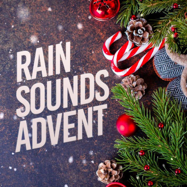 Rain Sounds Advent - Dog Music