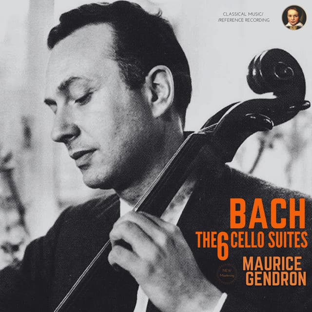 Bach: The 6 Cello Suites by Maurice Gendron - Johann Sebastian Bach
