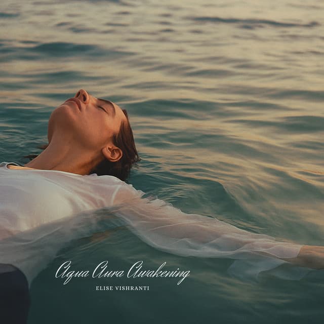 Aqua Aura Awakening - Elise Vishranti