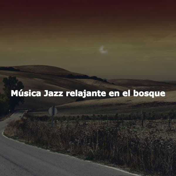 Música Jazz relajante en el bosque - Dinner Party Jazz Radio