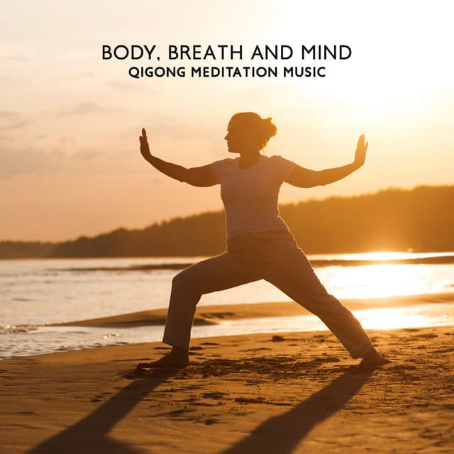 Body, Breath and Mind: Qigong Meditation Music, Body Awareness, Healing Qi Flow - Tao Te Ching Music Zone