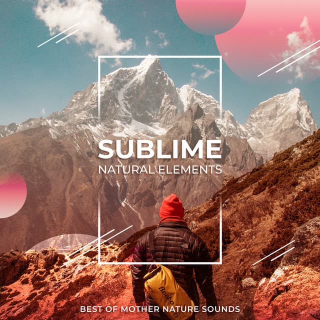 Sublime Natural Elements - Best of Mother Nature Sounds