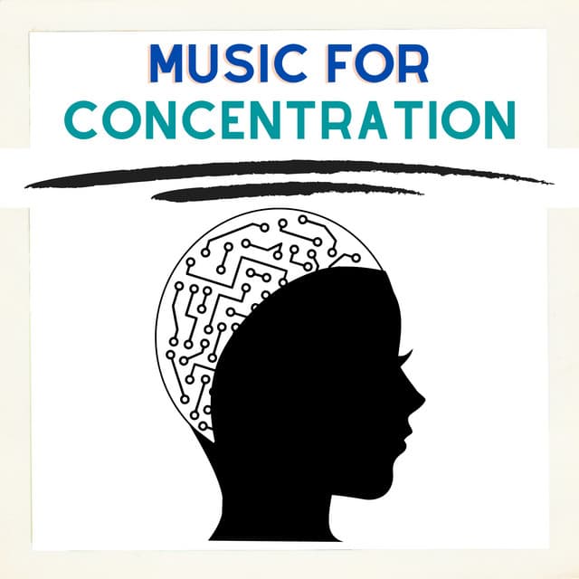 Background Music For Concentration - Music for Concentration