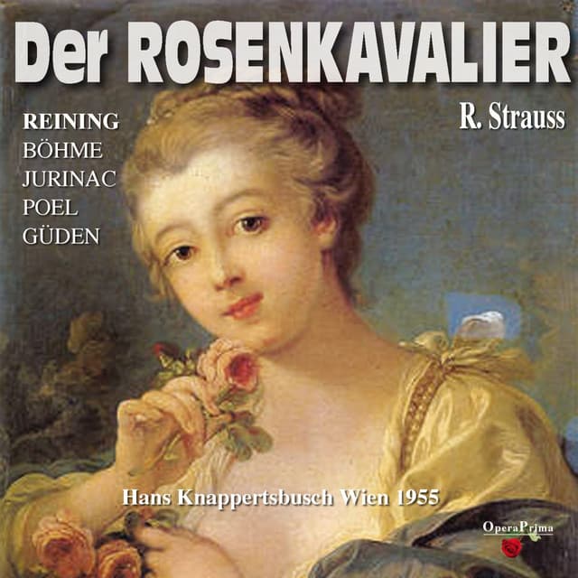 Richard Strauss: Der Rosenkavalier - Richard Strauss