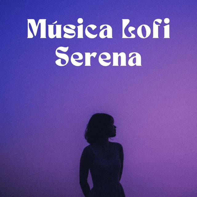 Música Lofi Serena - LUIS RADIO