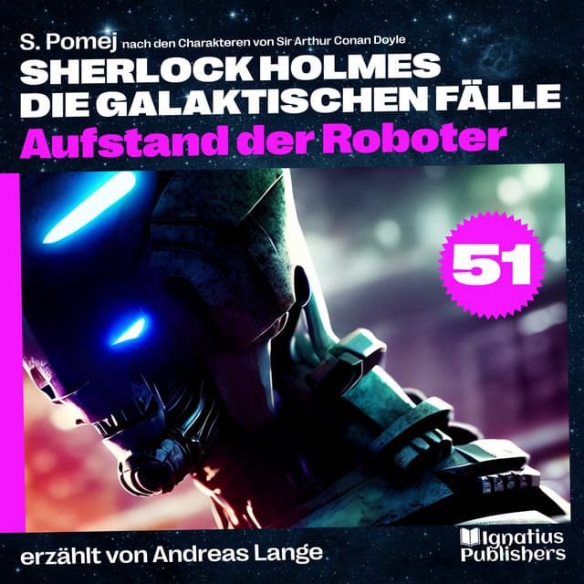 Aufstand der Roboter - Sherlock Holmes - Die galaktischen Fälle