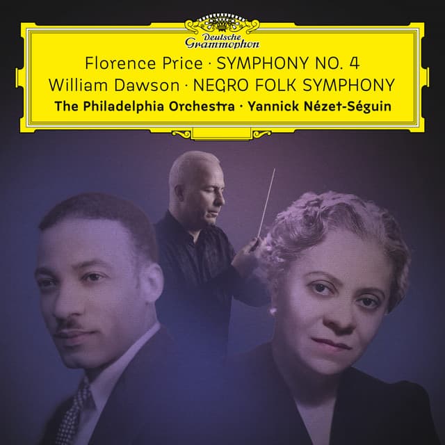 Florence Price: Symphony No. 4 – William Dawson: Negro Folk Symphony - Philadelphia Orchestra
