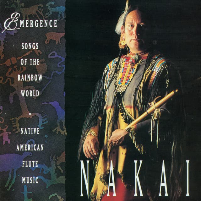 Emergence - Songs for the Rainbow World - R. Carlos Nakai