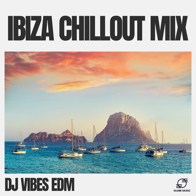 Ibiza Chillout Mix - Dj Vibes EDM