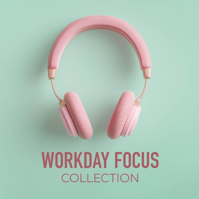 Workday Focus Collection - The Sound Reserve