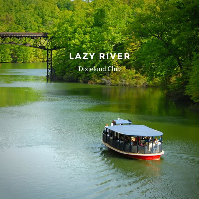 Lazy River - Dixieland Club