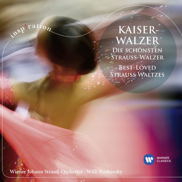 Kaiserwalzer - Die Schönsten Walzer / Best-Loved Waltzes - Johann Strauss II