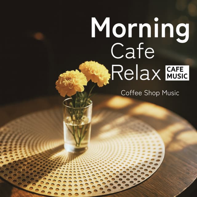 Morning Cafe Relax-Cafe Music - Coffee Shop Music