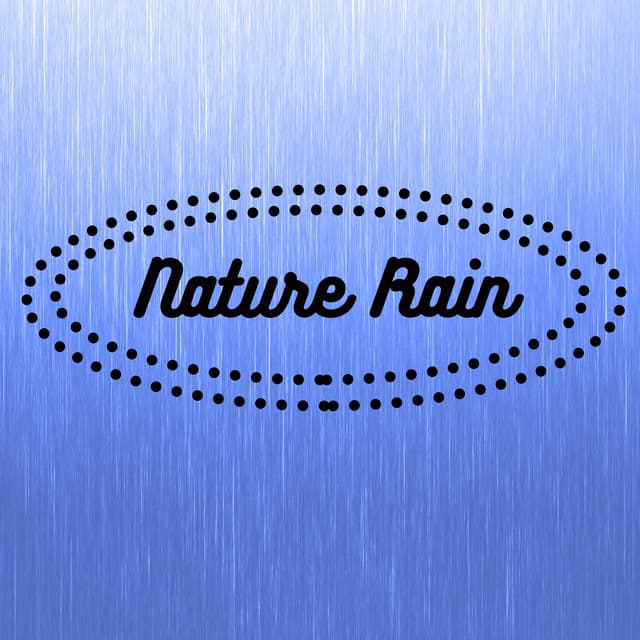 Nature Rain - Rain Sound