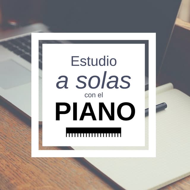 Estudio a Solas con el Piano - Las Mejores Canciones con Piano para Estudio y Lectura Eficaz y Aumentar la Concentración - Ana Consejos
