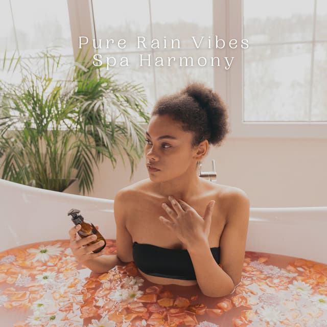 Pure Rain Vibes Spa Harmony - Best Relaxing Spa