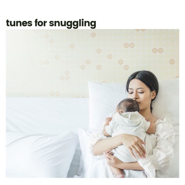 Tunes for Snuggling - Music Box Lullabies